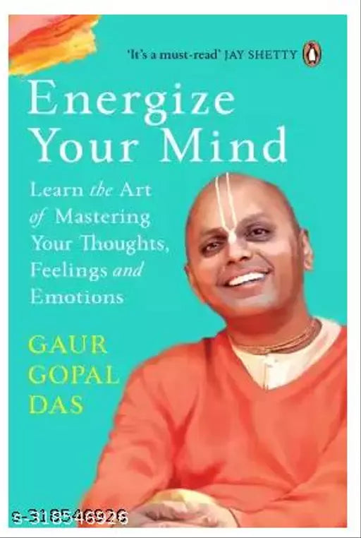 Energize Your Mind - SELF MOTIVATED : Energize your mind by Gaur Gopal Das  (English  Paperback  Das Gaur Gopal