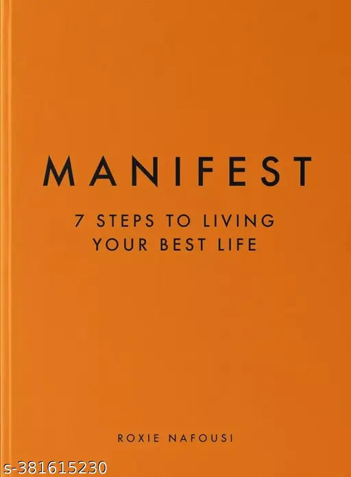 Manifest: 7 Steps to Living Your Best Life