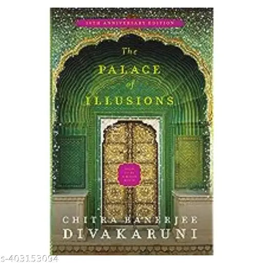 BOOK HUB-The Palace of Illusions: 10th Anniversary Edition [Paperback] Banerjee Divakaruni  Chitra Paperback
