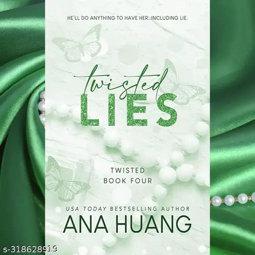 TWISTED LIES BY ANA HUANG. NEWYORKTIMES BEST AUTHOR. #4 OF TWISTED SERIES.