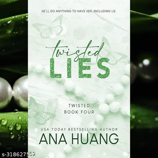 TWISTED LIES BY ANA HUANG. NEWYORKTIMES BEST AUTHOR. #4 OF TWISTED SERIES.
