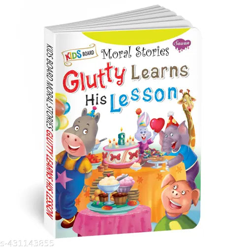 Glutty Learns his Lesson board book : Moral stories book for kids  Storytelling books  storybook for kids (Hardcover).