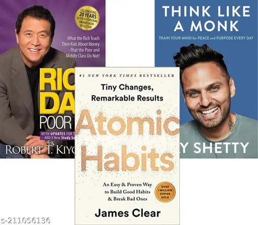 RICH DAD POOR DAD BY ROBERT KIYOSAKI +ATOMIC HABITS BY JAMES CLEAR+ THINK LIKE A MONK BY JAY SHETTY