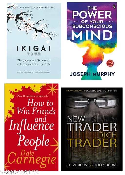 HOW TO WIN FRIENDS  INFLUENCE PEOPLE BY DALE CARNEGIE + THE POWER OF SUBCONSCIOUS MIND BY  JOSEPH MURPHY + IKIGAI BY  HECTOR GARCIA + NEW TRADER RICH TRADER BY STEVE BURNS