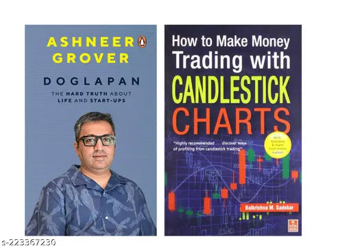 DOGLAPAN BY ASHNEER GROVER + HOW TO MAKE MONEY TRADING WITH CANDLESTICK  CHARTS BY BALKRISHNA M. SADEKAR