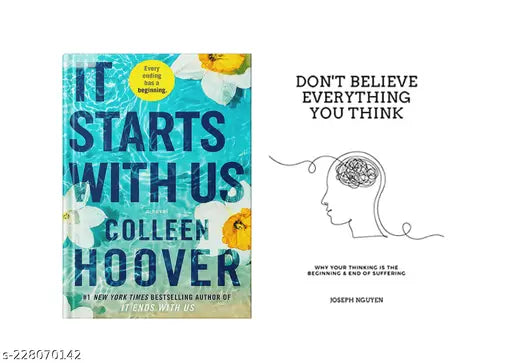IT STARTS WITH US BY COLLEEN HOOVER +DON'T BELIEVE EVERYTHING YOU THINK BY JOSEPH NHUYEN