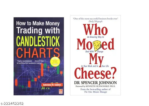 WHO MOVED MY CHEESE BY DR SPENCER JOHNSON + HOW TO MAKE MONEY TRADING WITH CANDLESTICK  CHARTS BY BALKRISHNA M. SADEKAR