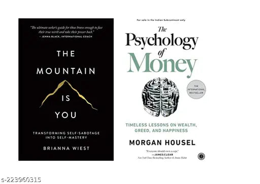 THE MOUNTAIN IS YOU BY BRIANNA WIEST + PSYCHOLOGY OF MONEY BY MORGAN HOUSEL