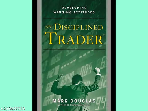 THE DISCIPLINED TRADER BY MARK DOUGLAS