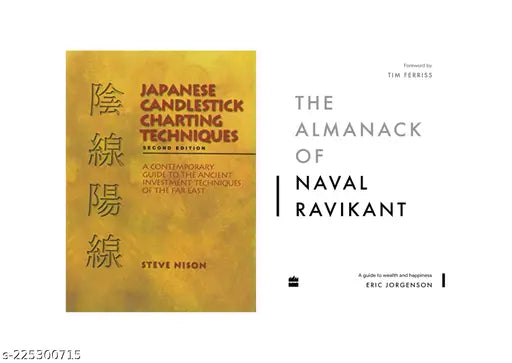 JAPANESE CANDLESTICK CHARTING TECHNIQUES BY STEVE NISON + THE ALMANACK OF NAVAL RAVIKANT BY ERIC JORGENSON