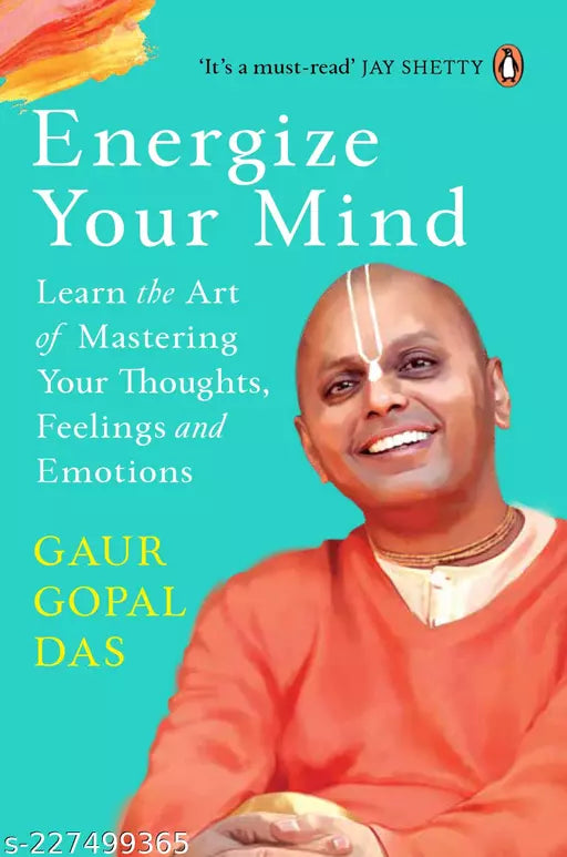 Energize Your Mind Learn the Art of Mastering Your Thoughts  Feelings and Emotions