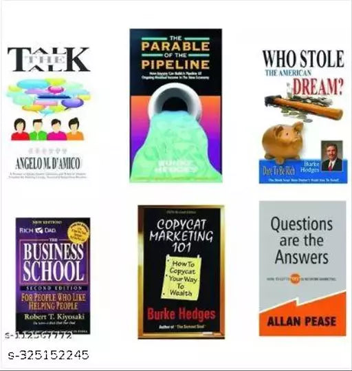 Rich dad the business school +Copycat Marketing +Question are the answer + The parable of the pipeline+Talk the talk +whole stole (Hindi) Set of 6 Books