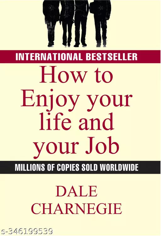HOW TO ENJOY YOUR LIFE AND YOUR JOB Paperback – 2023