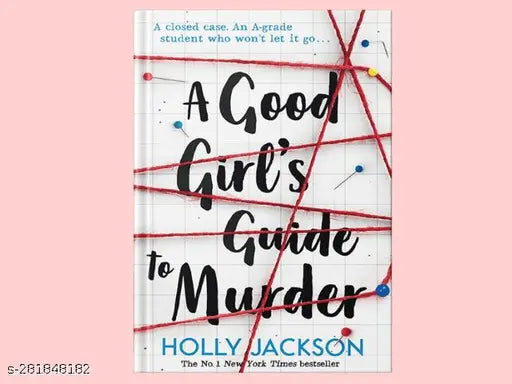 A GOOD GIRL'S GUIDE TO MURDER  BY HOLLY JACKSON