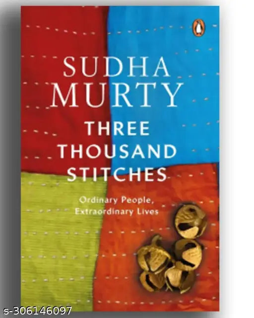 Three Thousand Stitches by Sudha Murthy.The book is a collection of 11 different stories  which she draws from her personal life  with a message engraved in every story. Intresting  Stories and Sudha murty gives you some perfect life experiences.