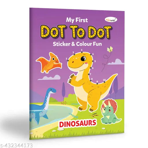 My first Dot to Dot Sticker & Colour Fun - Dinosaurs : Children’s Coloring Book  Educational Art Book  Kids Sticker and Coloring Book  Kids colouring book