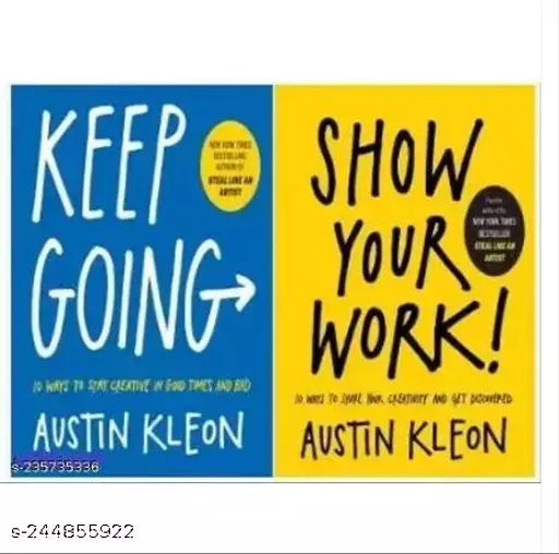 Keep Going + Show Your Work! (Paperback  Kleon Austin)