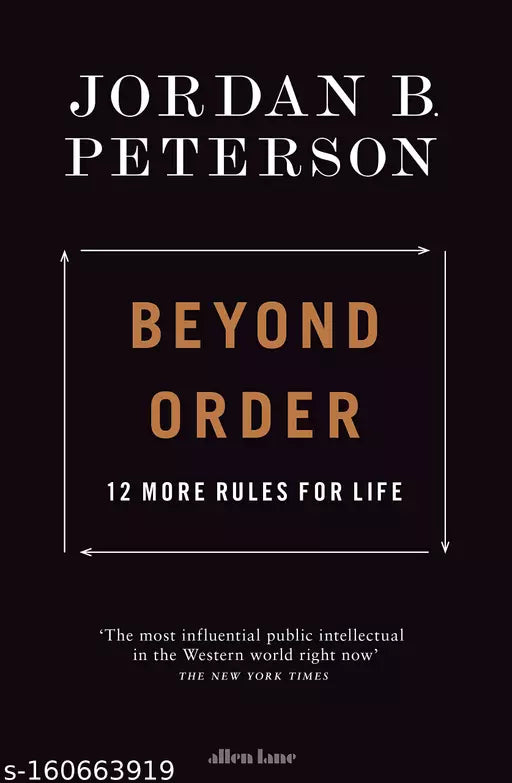 Beyond Order: 12 More Rules for Life