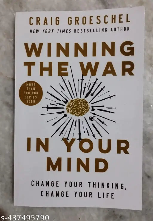 Winning The War In Your Mind :- Change Your Thinking  Change Your Life  (English  Paperback  Craig Groeschel)