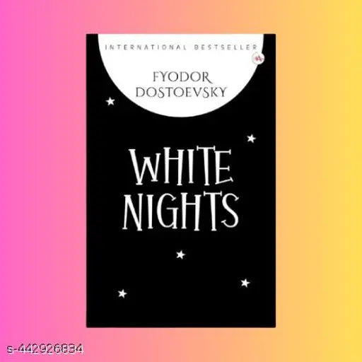 White Nights By Fyodor Dostoyevsky