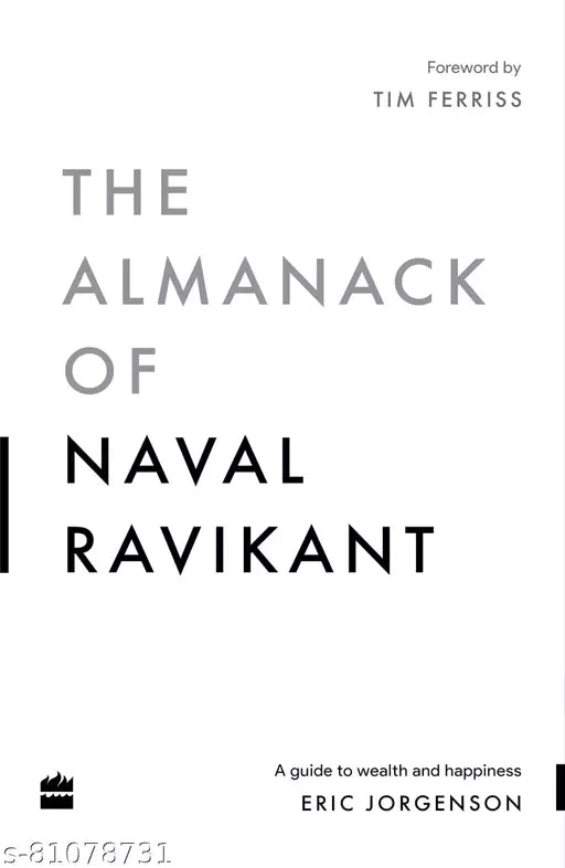 The Almanack Of Naval Ravikant