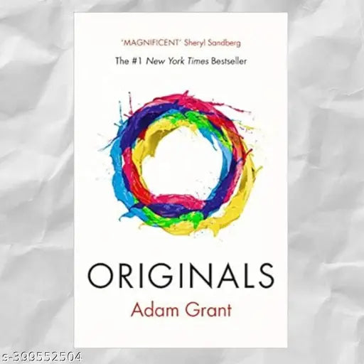 Originals How Non-conformists Change the World
