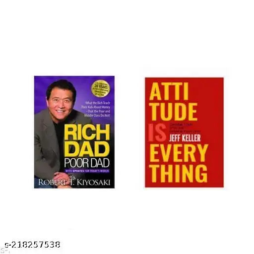 RICH DAD POOR DAD BY ROBERT KIYOSAKI + ATTITUDE IS EVERY THING BY JEFF KELLER