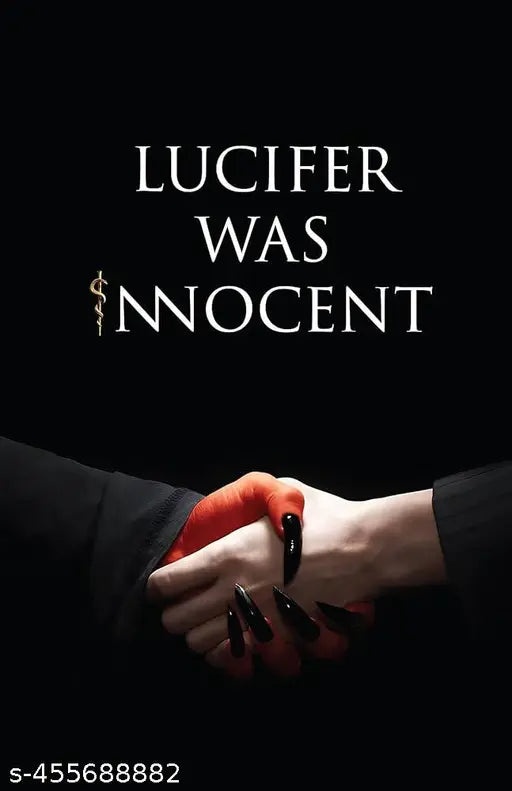Lucifer was Innocent: The Red Pill