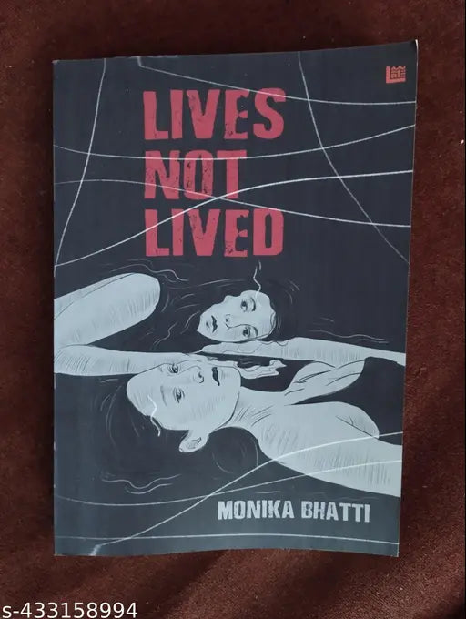 Lives Not Lived (English  Paperback  Monika Bhatti)