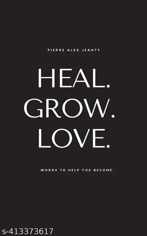 Heal. Grow. Love.