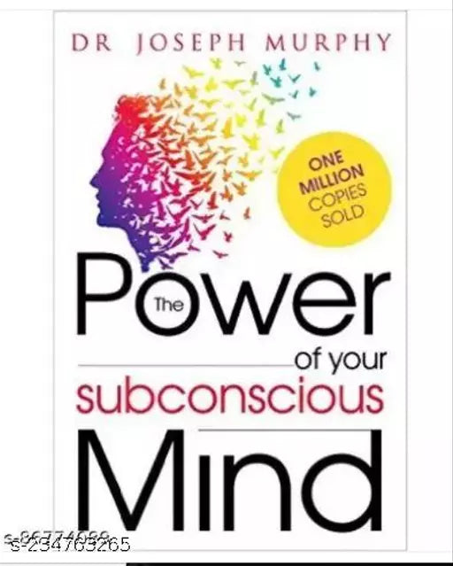 The Power of your Subconscious MindDecember 2015 by Joseph Murphy