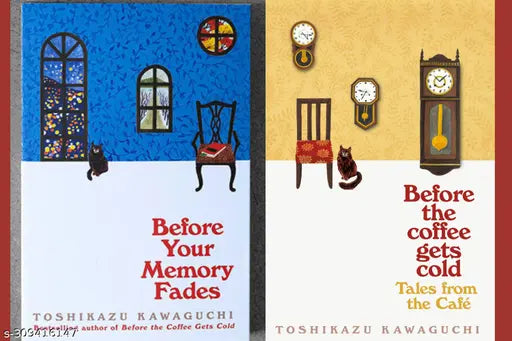 BEFORE YOUR MEMORY FADES + BEFORE THE COFFEE GETS COLD TALES FROM THE CAFE BY TOSHIKAZU KAWAGUCHI.  THIRD PART OF BEFORE THE COFFEE GETS COLD. FANTACY AND TIME TRAVEL STORY OF A CAFE. FANTACY AND FICTION BOOKS.