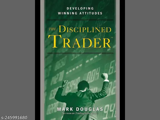 THE DISCIPLINED TRADER BY MARK DOUGLAS