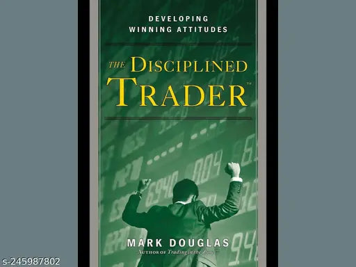 THE DISCIPLINED TRADER BY MARK DOUGLAS