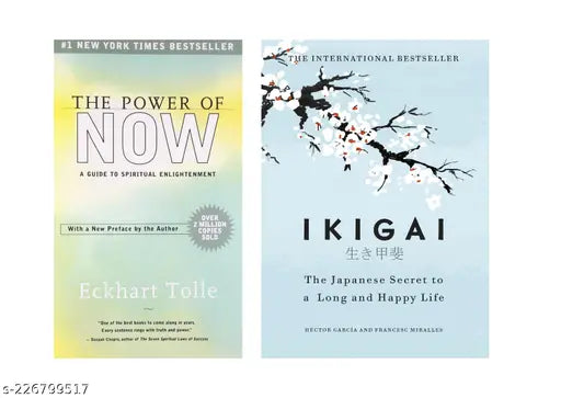 THE POWER OF NOW  BY ECKHART TOLLE + IKIGAI BY  HECTOR GARCIA