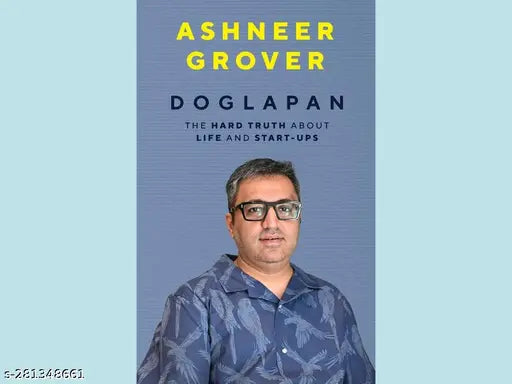 DOGLAPAN BY ASHNEER GROVER