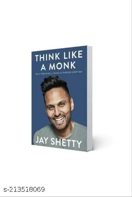 THINK LIKE A MONK BY JAY SHETTY