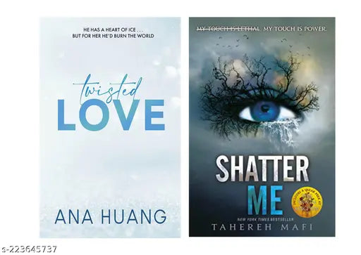 TWISTED LOVE BY ANA HUANG + SHATTER ME BOOK BY TAHEREH MAFI