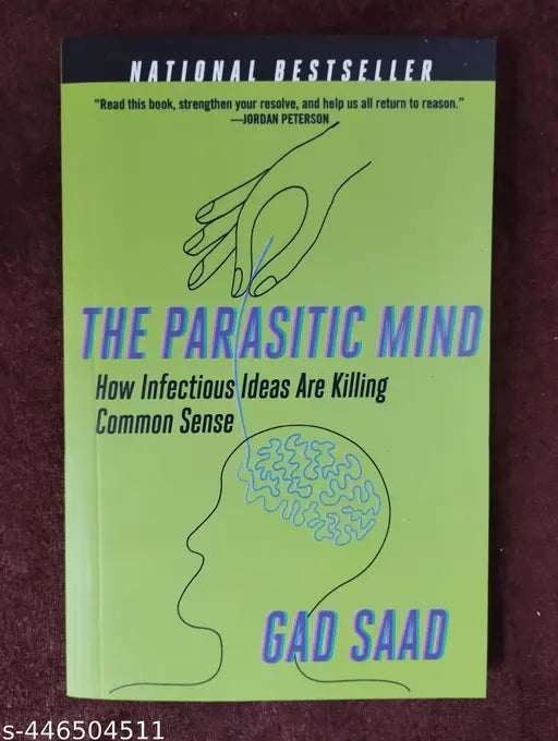 The Parasitic Mind - How Infectious Ideas Are Killing Common Sence (English  Paperback  Gad Saad)