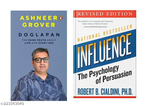DOGLAPAN BY ASHNEER GROVER + INFLUENCE THE PSYCHOLOGY OF PERSUASION BY ROBERT B. CIALDINI