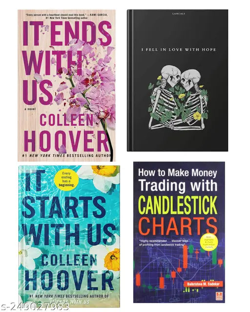 IT END WITH US BY COLLEEN HOOVER  + IT STARTS WITH US BY COLLEEN HOOVER  + I FELL IN LOVE WITH HOPE BY LANCALI + HOW TO MAKE MONEY TRADING WITH CANDLESTICK  CHARTS BY BALKRISHNA M. SADEKAR
