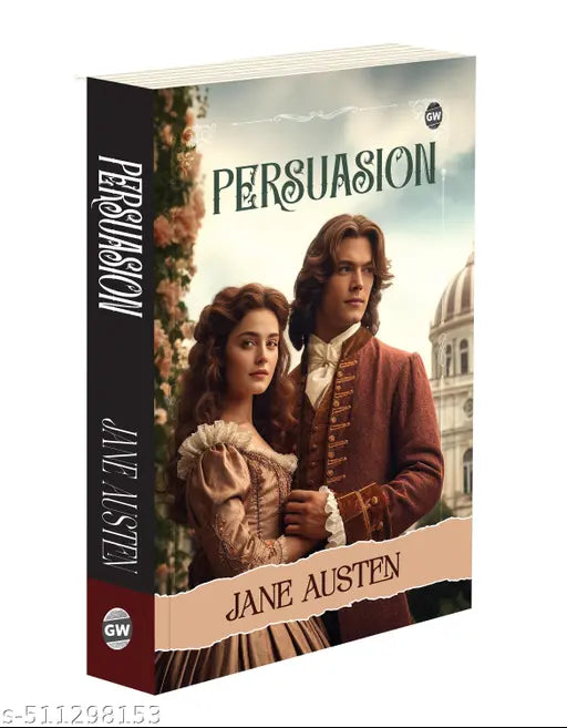 Persuasion by Jane Austen (Paperback) : Timeless Classic Romance  Iconic Love Story  Must-Read Literary Novel