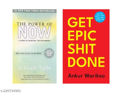THE POWER OF NOW  BY ECKHART TOLLE + GET EPIC SHIT DONE BY ANKUR WARIKOO