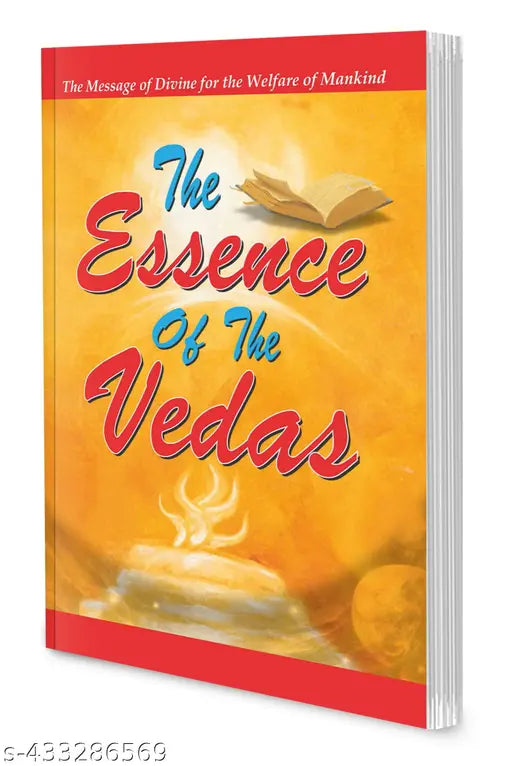 The Essence of the Vedas Book : Knowledgeable Books  Rituals and sacrifices Books  Philosophy Books - Spiritualism & Ethics Books.