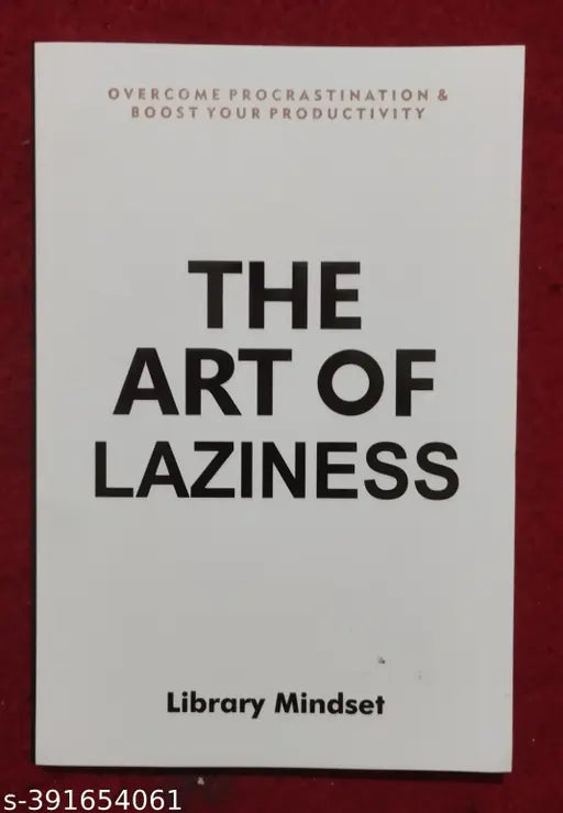 The Art Of Laziness (English  Paperback  Library Mindset)
