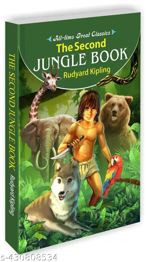 The Second Jungle Book : Educational book for children  Kids learning book  Novels for children - All Time Great Classics Novels