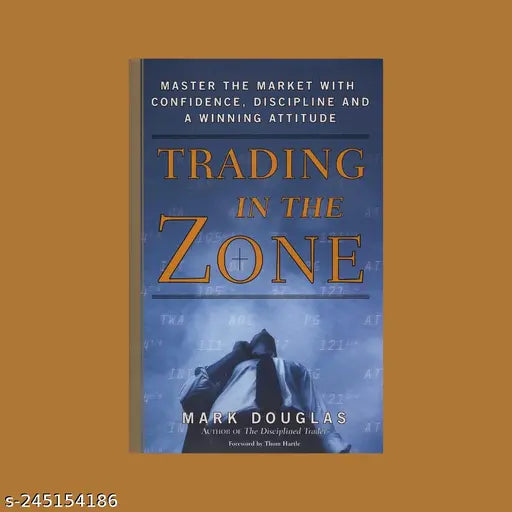 TRADING IN THE ZONE BY MARK DOUGLAS