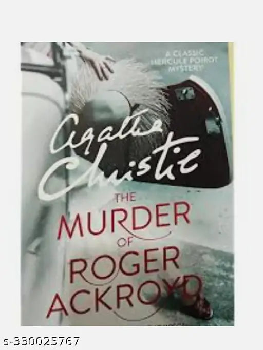 THE MURDER OF ROGER ACKROYD ( AGATHA CHRISTIE)