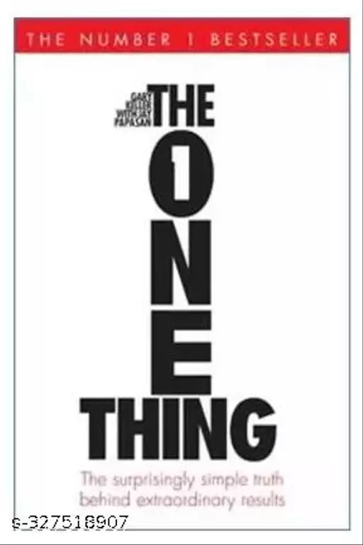 The One Thing - The Surprisingly Simple Truth Behind Extraordinary Results  (English  Hardcover  Keller Gary)