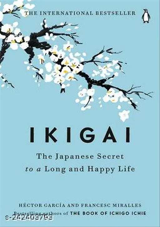 Ikigai: The Japanese secret to a long and happy life